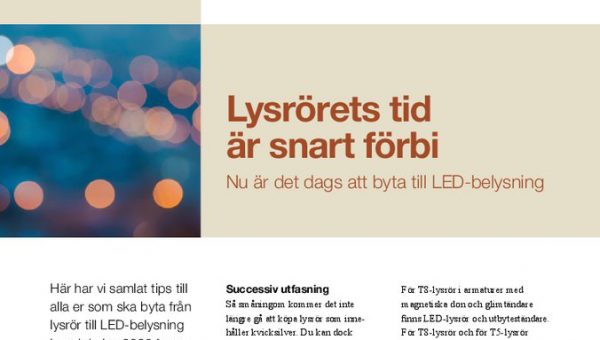 De gamla lysrörens och lysrörslampornas tid är förbi. Illustration: Faktablad