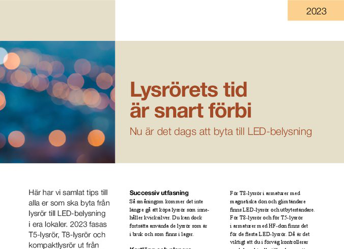 De gamla lysrörens och lysrörslampornas tid är förbi. Illustration: Faktablad